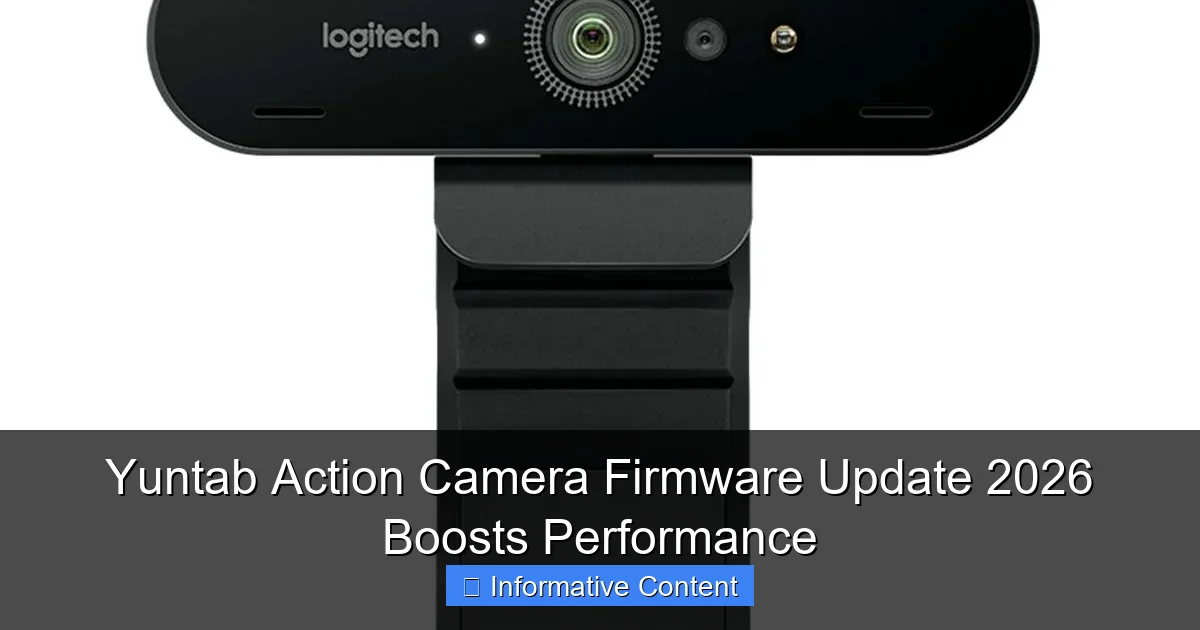 Yuntab Action Camera Firmware Update 2026 Boosts Performance