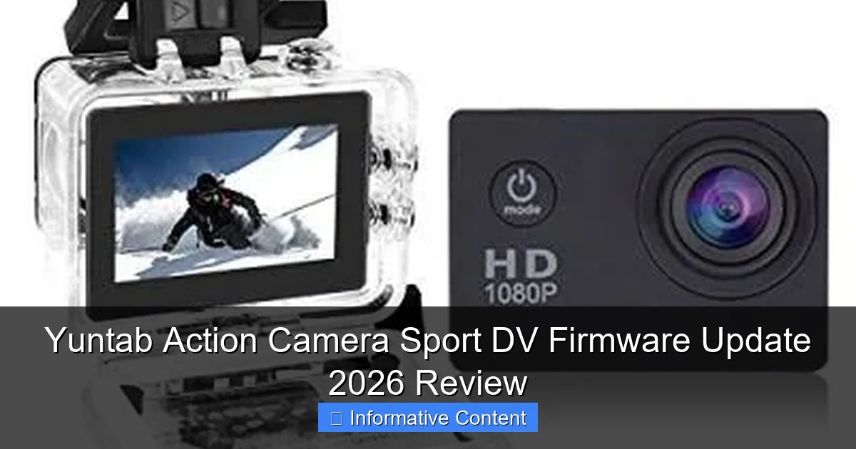 Yuntab Action Camera Sport DV Firmware Update 2026 Review