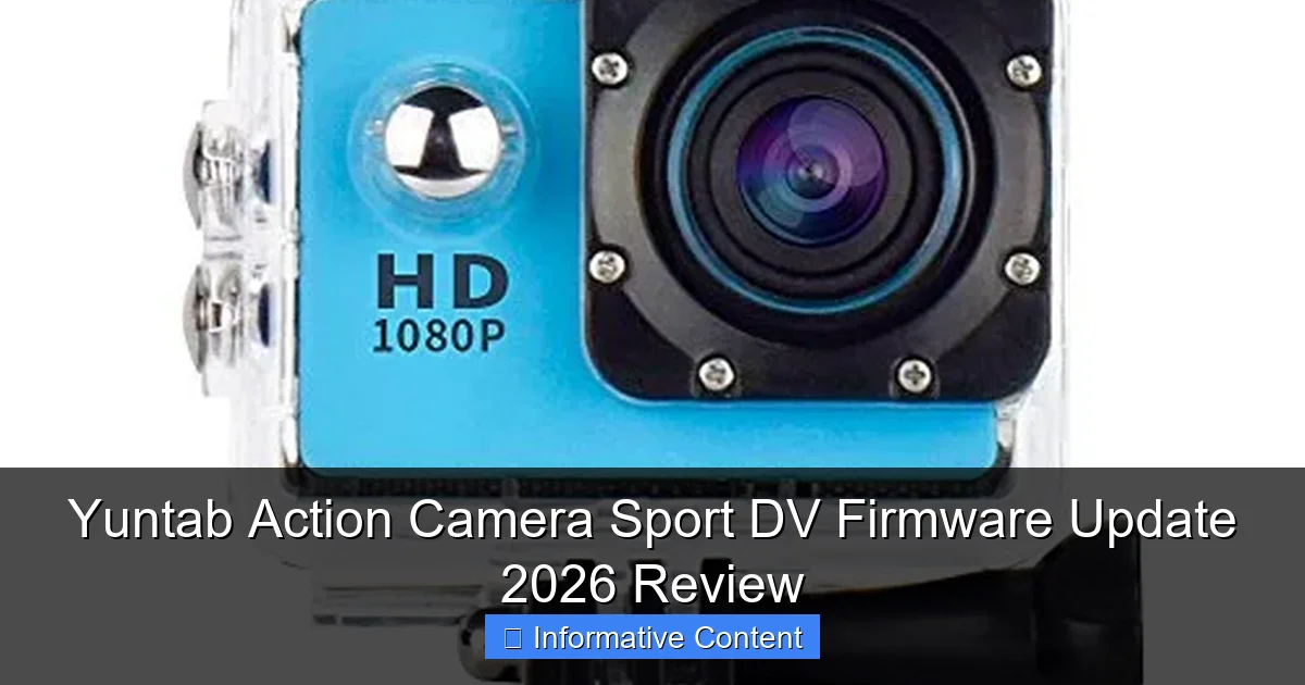 Yuntab Action Camera Sport DV Firmware Update 2026 Review