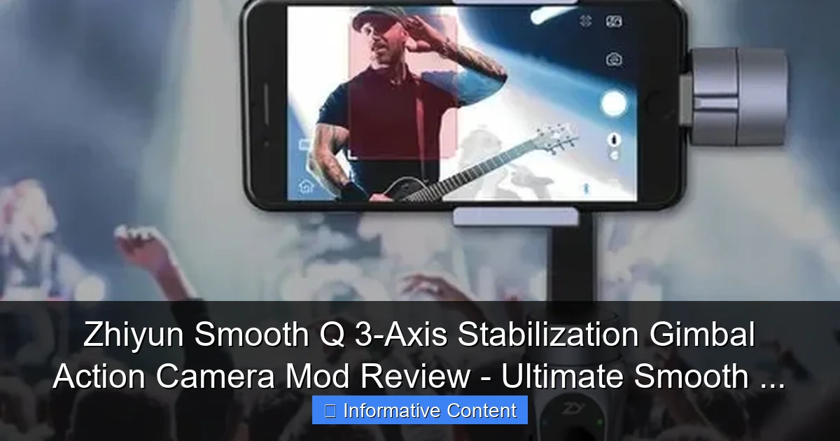 Zhiyun Smooth Q 3-Axis Stabilization Gimbal Action Camera Mod Review - Ultimate Smooth ...